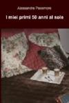 I miei primi 50 anni al sole